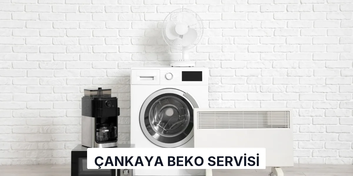 Çankaya Beko Servisi