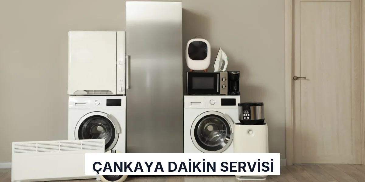 Çankaya Daikin Servisi